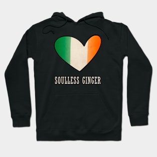 Soulless Ginger Ireland Flag St Patrick's Day Gift Redhead Hoodie